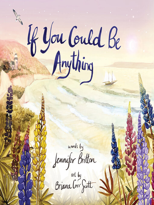 Title details for If You Could Be Anything by Jennifer Britton - Available